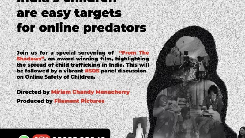 Launch of SOS Community to Stop Online Child Abuse and a special screening of From the Shadows, an award-winning documentary film on Child Trafficking in India at PVR, Juhu